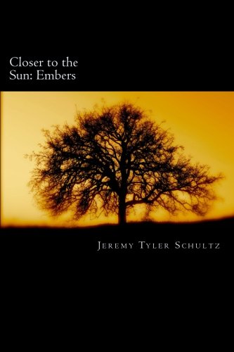 Stock image for Closer to the Sun: Embers for sale by Wonder Book