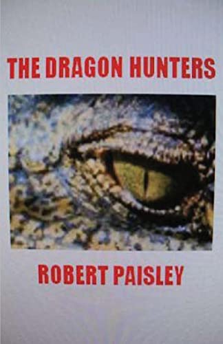 Beispielbild fr The Dragon Hunters zum Verkauf von THE SAINT BOOKSTORE