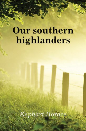 Stock image for Our Southern Highlanders for sale by Revaluation Books