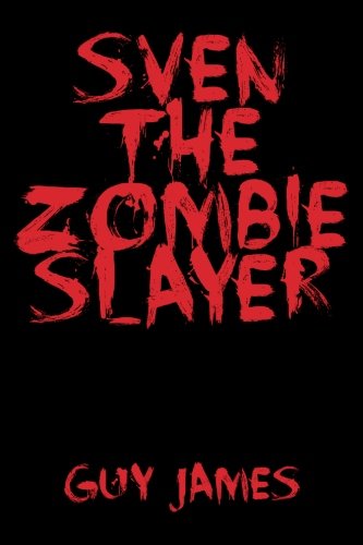 Stock image for Sven the Zombie Slayer for sale by Revaluation Books