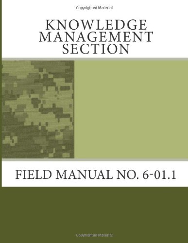 Knowledge Management Section: Field Manual No. 6-01.1 (9781463593179) by Army, Department Of The