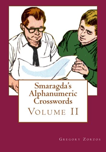 Smaragdaâ€™s Alphanumeric Crosswords: Volume II (9781463593865) by Zorzos, Gregory