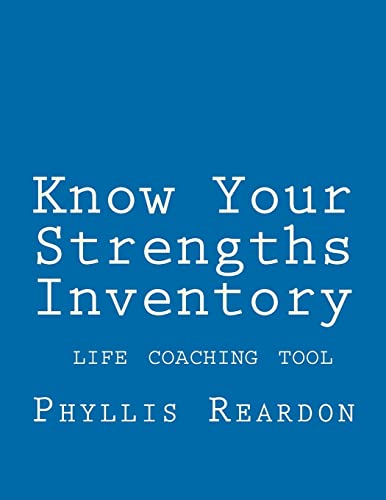 Imagen de archivo de Know Your Strengths Inventory: A Life Coaching Tool a la venta por St Vincent de Paul of Lane County