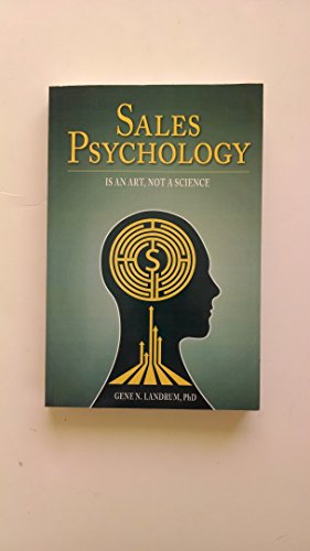 Beispielbild fr Sales Psychology: Is an Art, Not a Science zum Verkauf von ThriftBooks-Atlanta