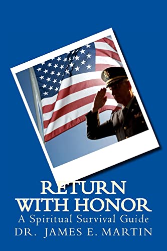 Stock image for Return with Honor: A Spiritual Survival Guide for sale by THE SAINT BOOKSTORE