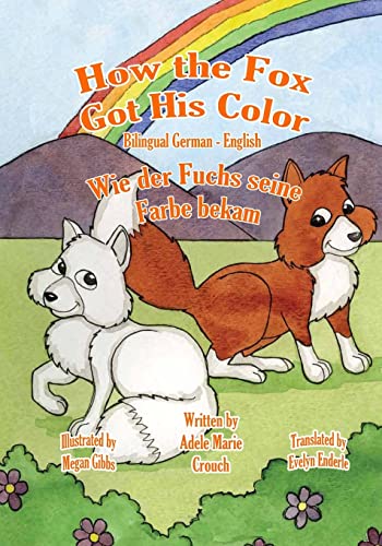 Imagen de archivo de How the Fox Got His Color Bilingual German English (German Edition) a la venta por California Books