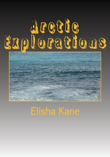 9781463608477: Arctic Explorations