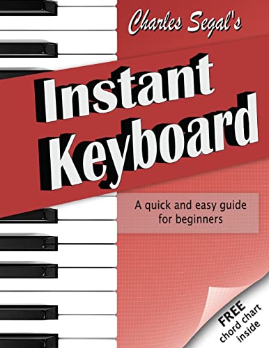 Beispielbild fr Charles Segal's Instant Keyboard zum Verkauf von SecondSale