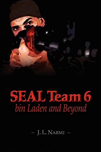 9781463610982: SEAL Team 6, bin Laden and Beyond: bin Laden and Beyond