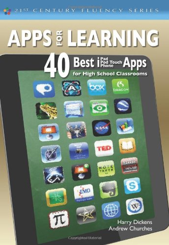 Stock image for Apps For Learning: 40 Best iPad, iPod Touch, iPhone Apps for High Sch for sale by Hawking Books
