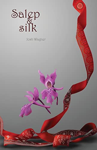 Salep & Silk (9781463612917) by Wagner, Josh