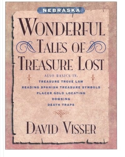 Stock image for Nebraska Wonderful Tales of Treasure Lost for sale by Revaluation Books