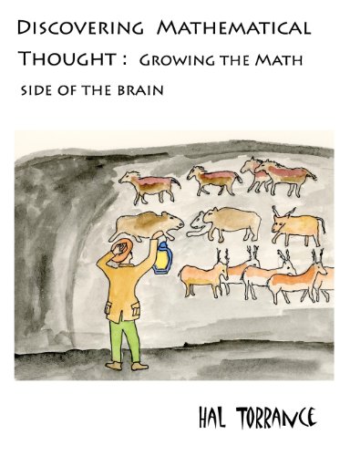 Stock image for Discovering Mathematical Thought: Growing the Math Side of the Brain for sale by HPB Inc.
