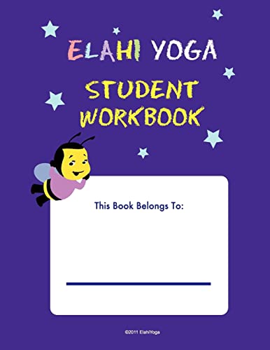 Beispielbild fr ELAHI YOGA Student Workbook: A-Z yoga poses zum Verkauf von California Books