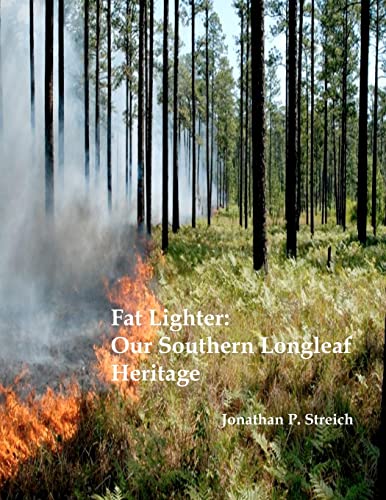9781463626389: Fat Lighter: Our Southern Longleaf Heritage