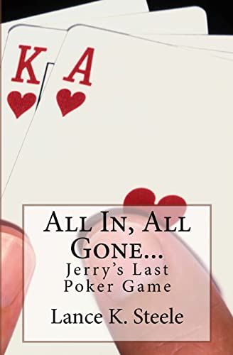 Beispielbild fr All In, All Gone: Jerry's Last Poker Game zum Verkauf von Lucky's Textbooks