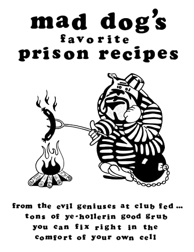 Beispielbild fr mad dogs favorite prison recipes zum Verkauf von Irish Booksellers