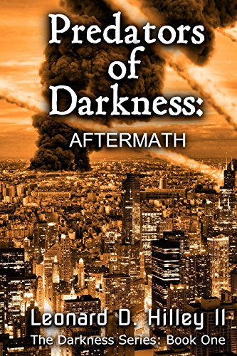 9781463631772: Predators of Darkness: Aftermath: Book One of the Darkness Series (The Predators of Darkness Series)