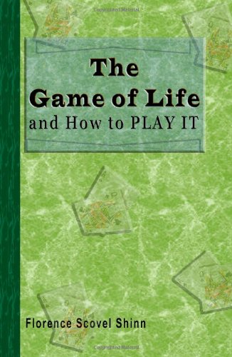 The Game of Life and How to Play it (9781463632830) by Shinn, Florence Scovel