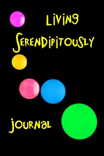 Stock image for Living Serendipitously Journal for sale by Revaluation Books
