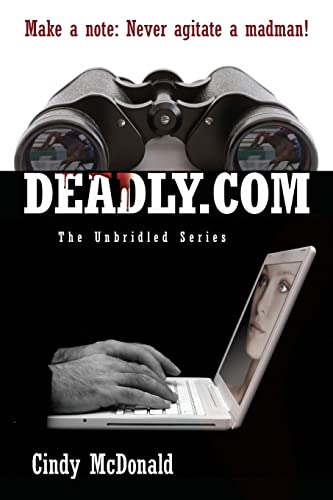 Stock image for Deadly.com: The Unbridled Series for sale by THE SAINT BOOKSTORE