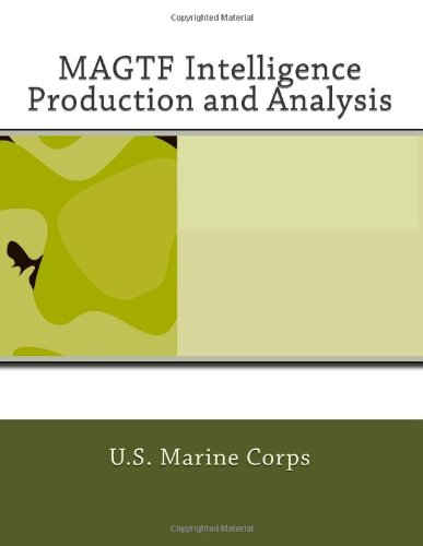 MAGTF Intelligence Production and Analysis (9781463649753) by Corps, U.S. Marine