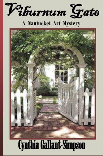 Stock image for Viburnum Gate A Nantucket Art Mystery/Romance for sale by Isaiah Thomas Books & Prints, Inc.