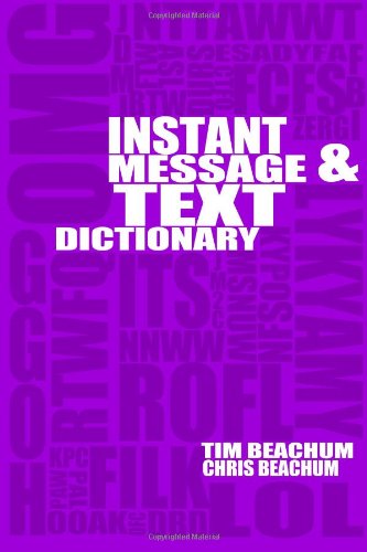9781463652098: Instant Message and Text Dictionary: Volume 1