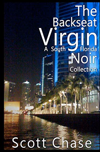 Stock image for The Backseat Virgin: A South Florida Noir Collection for sale by Lucky's Textbooks