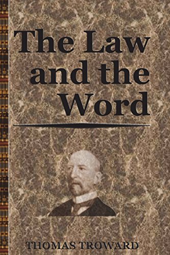 The Law and the Word (9781463658908) by Troward, Thomas