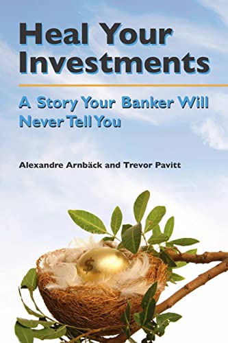 Beispielbild fr Heal your investments: A story your banker will never tell you zum Verkauf von ThriftBooks-Atlanta