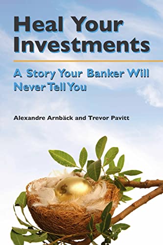 Stock image for Heal your investments: A story your banker will never tell you for sale by Ammareal