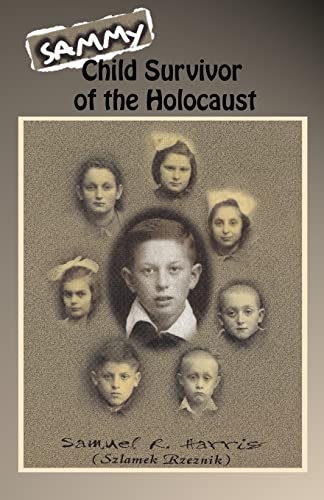 Imagen de archivo de Sammy: Child Survivor of the Holocaust a la venta por Better World Books