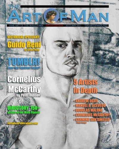 Beispielbild fr The Art Of Man - Sixth Edition: Fine Art of the Male Form Quarterly Journal (Volume 6) zum Verkauf von Revaluation Books