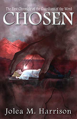 9781463663131: Chosen: The First Chronicle of the Guardians of the Word: Volume 1