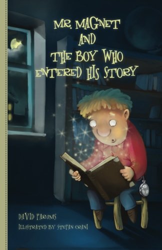 Stock image for Mr. Magnet and The Boy Who Entered His Story for sale by Irish Booksellers