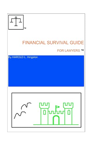 Financial Survival Guide for Lawyers - Hingston, Harold L.