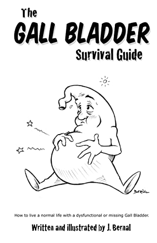 Stock image for The Gall Bladder Survival Guide: How to live a normal life with a missing or dysfunctional gall bladder. for sale by Goldstone Books