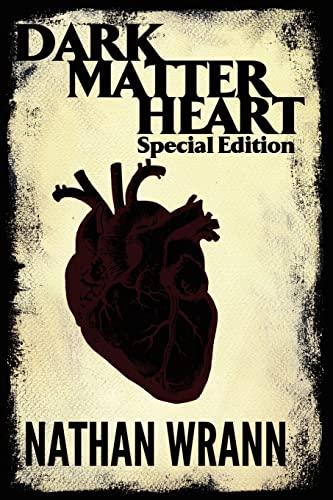 Stock image for Dark Matter Heart - Special Edition for sale by THE SAINT BOOKSTORE