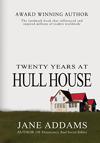 9781463682477: Twenty Years At Hull House