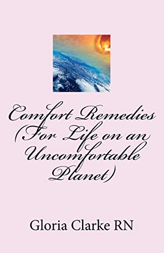9781463683047: Comfort Remedies (For Life on an Uncomfortable Planet)
