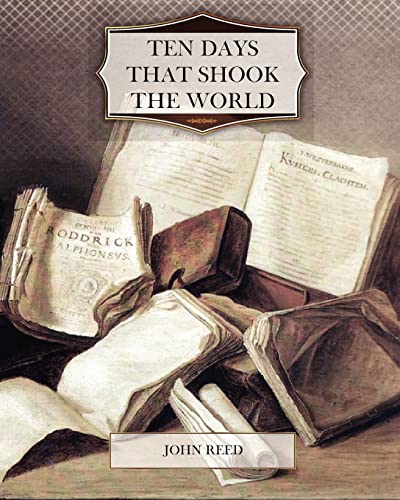 Beispielbild fr Ten Days That Shook The World zum Verkauf von Wonder Book