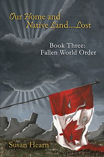 Stock image for Our Home and Native Land. Lost. Book 3: Fallen World Order for sale by ALLBOOKS1