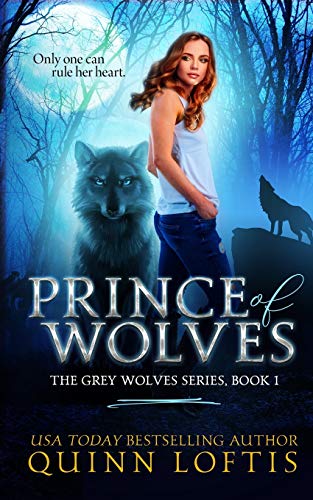 Beispielbild fr Prince of Wolves: Book 1, Grey Wolves Series (The Grey Wolves Series) zum Verkauf von KuleliBooks