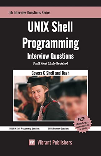 9781463689001: UNIX Shell Programming Interview Questions You'll Most Likely Be Asked (Job Interview Questions)