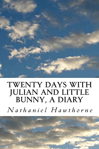 Stock image for Twenty Days with Julian and Little Bunny, A Diary for sale by Russell Books