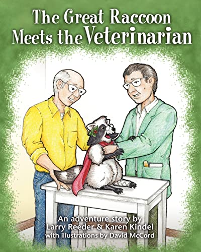 Stock image for The Great Raccoon Meets the Veterinarian (Great Racoon) for sale by California Books
