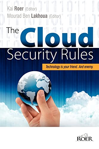 Beispielbild fr The Cloud Security Rules: Technology is your friend. And enemy. A book about ruling the cloud. zum Verkauf von Buchpark