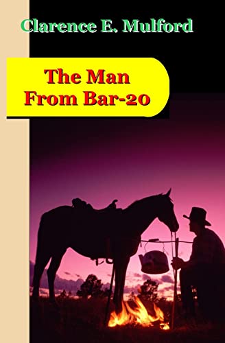 Stock image for The Man From Bar-20: A Story of the Cow-Country for sale by THE SAINT BOOKSTORE