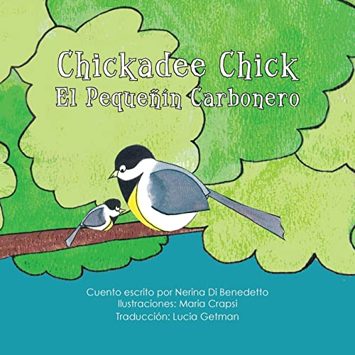 Beispielbild fr Chickadee Chick: El Pequen Carbonero (Spanish Edition) zum Verkauf von Lucky's Textbooks